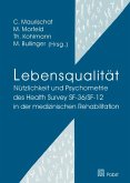 Lebensqualität: Nützlichkeit und Psychometrie des Health Survey SF-36/SF-12 in der medizinischen Rehabilitation (eBook, PDF)