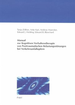Manual zur Kognitiven Verhaltenstherapie von Posttraumatischen Belastungsstörungen bei Verkehrsunfallopfern (eBook, PDF) - Karl, Anke; Maercker, Andreas; Zöllner, Tanja