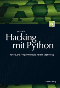 Hacking mit Python (eBook, PDF) - Seitz, Justin