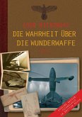Die Wahrheit über die Wunderwaffe (eBook, PDF)