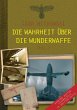 Die Wahrheit über die Wunderwaffe... - Bild 1