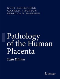 Pathology of the Human Placenta (eBook, PDF) - Benirschke, Kurt; Burton, Graham J.; Baergen, Rebecca N