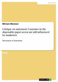 Critique on statement: Customer in the disposable paper sector are still influenced by marketers (eBook, PDF) - Mennen, Miriam