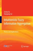 Intuitionistic Fuzzy Information Aggregation (eBook, PDF)