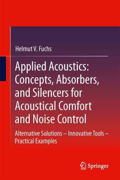 Applied Acoustics: Concepts, Absorbers, and Silencers for Acoustical Comfort and Noise Control (eBook, PDF) - Fuchs, Helmut V.