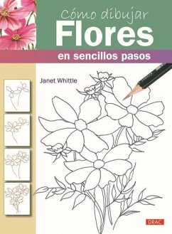 Cómo dibujar flores en sencillos pasos - Whittle, Janet