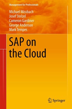 SAP on the Cloud (eBook, PDF) - Missbach, Michael; Stelzel, Josef; Gardiner, Cameron; Anderson, George; Tempes, Mark