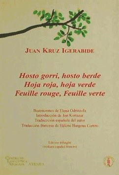 Hosto gorri, hosto berae = Hoja roja, hoja verde = Feville rouge, feville verte - Igerabide, Juan Kruz