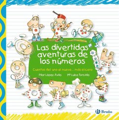 Las divertidas aventuras de los números - López Ávila, María Del Pilar