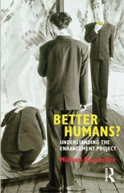 Better Humans? - Hauskeller, Michael