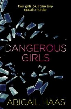 Dangerous Girls, English Edition - Haas, Abigail