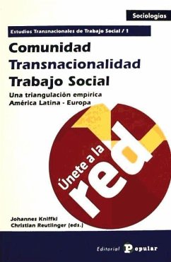 Comunidad, transnacionalidad, trabajo social 1 : un triángulo empírico América Latina - Europa - Kniffki, Johannes; Reutlinger, Christian