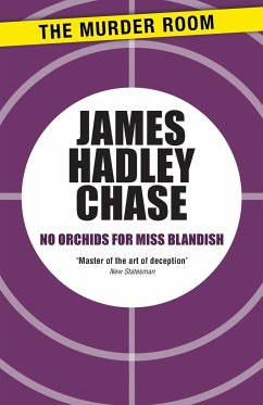 No Orchids for Miss Blandish - Chase, James Hadley