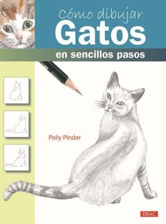 Cómo dibujar gatos en sencillos pasos - Pinder, Polly