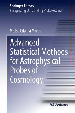 Advanced Statistical Methods for Astrophysical Probes of Cosmology (eBook, PDF) - March, Marisa Cristina