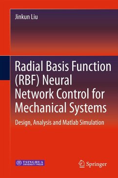 Radial Basis Function (RBF) Neural Network Control for Mechanical Systems (eBook, PDF) - Liu, Jinkun