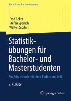 Statistikübungen für Bachelor- und Masterstudenten (eBook, PDF) - Böker, Fred; Sperlich, Stefan; Zucchini, Walter