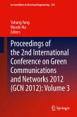 Proceedings of the 2nd International Conference on Green Communications and Networks 2012 (GCN 2012): Volume 3 (eBook, PDF)