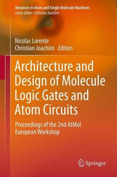 Architecture and Design of Molecule Logic Gates and Atom Circuits (eBook, PDF)