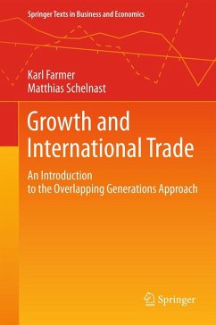 Growth and International Trade (eBook, PDF) - Farmer, Karl; Schelnast, Matthias