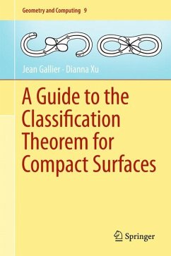 A Guide to the Classification Theorem for Compact Surfaces (eBook, PDF) - Gallier, Jean; Xu, Dianna