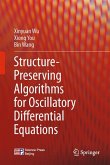 Structure-Preserving Algorithms for Oscillatory Differential Equations (eBook, PDF)