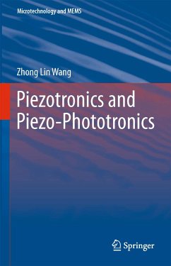 Piezotronics and Piezo-Phototronics (eBook, PDF) - Wang, Zhong Lin