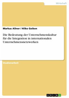 Die Bedeutung der Unternehmenskultur für die Integration in internationalen Unternehmensnetzwerken (eBook, PDF)