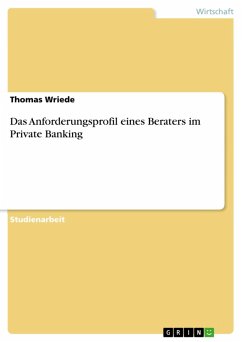 Das Anforderungsprofil eines Beraters im Private Banking (eBook, ePUB) - Wriede, Thomas