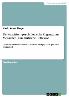 Der empirisch-psychologische Zugang zum Menschen. Eine kritische Reflexion (eBook, PDF) - Finger, Karin Anna