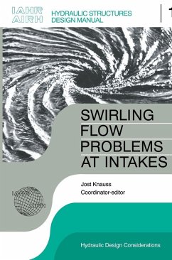 Swirling Flow Problems at Intakes - Knauss, J. (ed.) Swirling Flow Problems at Intakes - Knauss, J. (ed.)