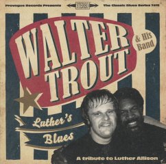 Luther'S Blues-Tribute To Luther Allison - Trout,Walter