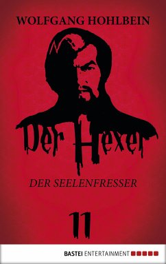 Der Seelenfresser / Der Hexer Bd.11 (eBook, ePUB) - Hohlbein, Wolfgang