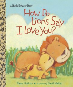 How Do Lions Say I Love You? - Muldrow, Diane