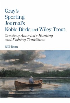 Gray's Sporting Journal's Noble Birds and Wily Trout - Ryan, Will