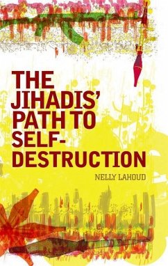 Jihadis' Path to Self-Destruction - Lahoud, Nelly