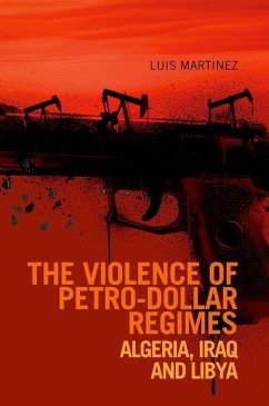 Violence of Petro-Dollar Regimes - Martinez, Luis