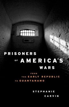 Prisoners of America's Wars - Carvin, Stephanie