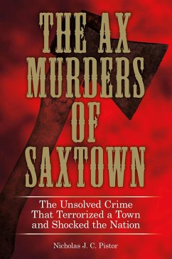Ax Murders of Saxtown - Pistor, Nicholas J C