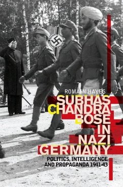 Subhas Chandra Bose in Nazi Germany - Hayes, Romain