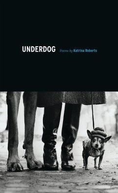 Underdog - Roberts, Katrina