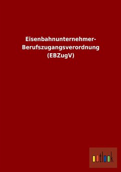 Cover Eisenbahnunternehmer-Berufszugangsverordnung (EBZugV)
