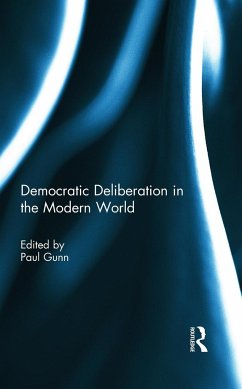 Democratic Deliberation in the Modern World