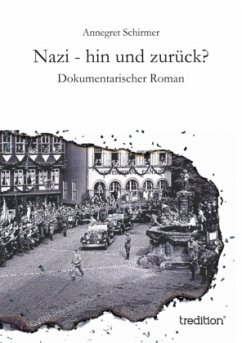 Nazi - hin und zurück? - Schirmer, Annegret