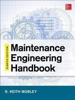 Maintenance Engineering Handbook, Eighth Edition - Mobley, Keith
