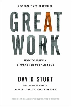 Great Work: How to Make a Difference People Love - Sturt, David