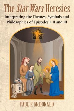 The Star Wars Heresies - McDonald, Paul F.