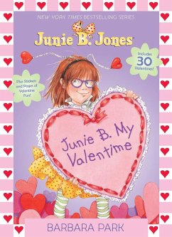 Junie B. My Valentime: A Companion to Junie B. Jones and the Mushy Gushy Valentime [With 30 Valentines] - Park, Barbara