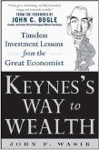 Keynes's Way to Wealth: Timeless Investment Lessons from the Great Economist