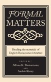 Formal Matters: Reading the Materials of English Renaissance Literature